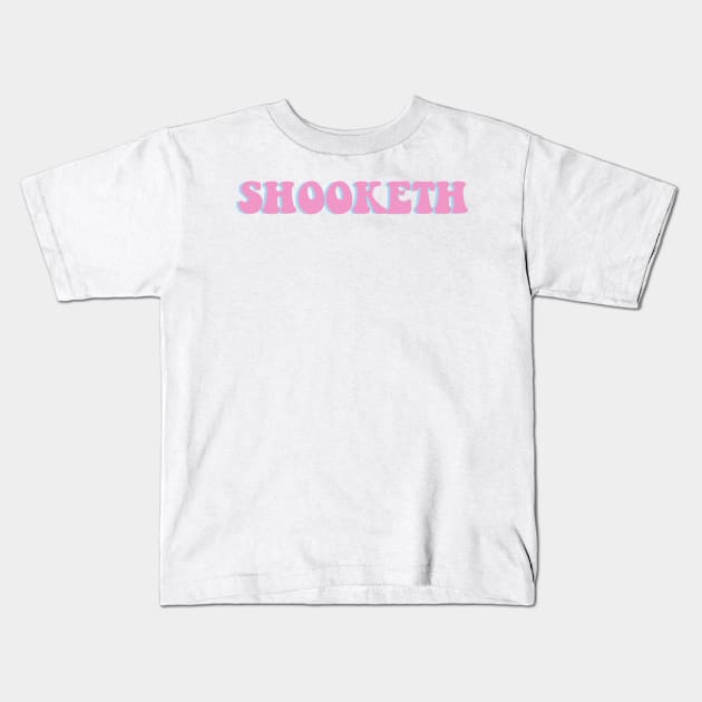 shooketh Kids T-Shirt by socialstickers